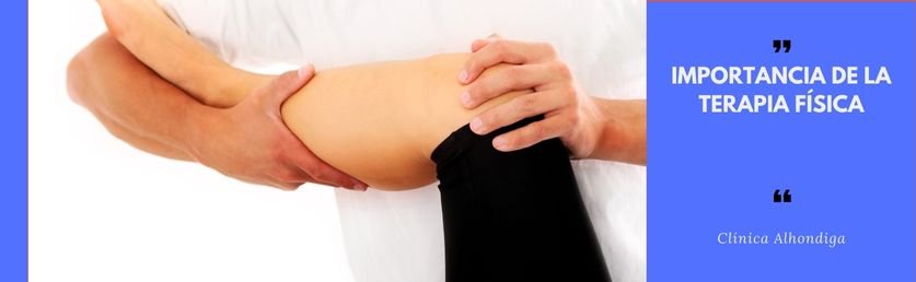Importancia terapia fisica